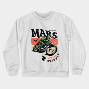 Mars Motor Speedway (1AA) Crewneck Sweatshirt